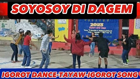 Soyosoy Di Dagem//Igorot Dance//Igorot Song