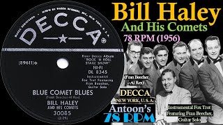Bill Haley | Blue Comet Blues | Decca 78 rpm | 1956 USA - YouTube