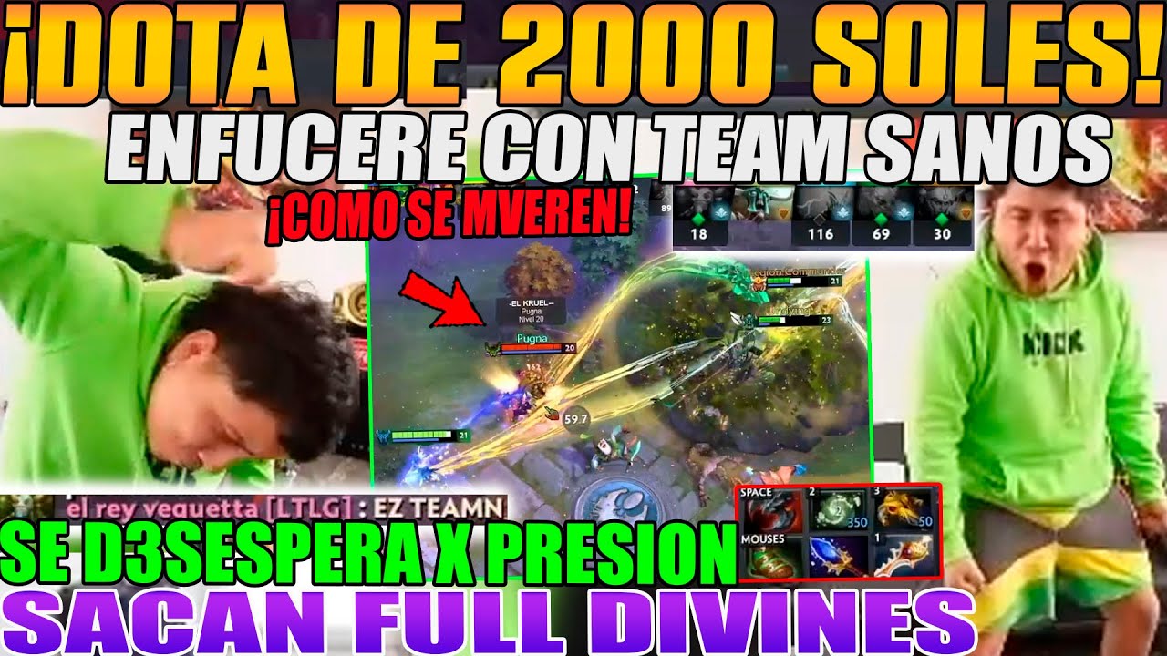 DOTA DE 2000 SOLES, SACAN FULL DIVINES! MACARIUS SE D3SESPERA Y ENFURECE POR TEAM DE SANOS DOTA 2