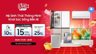 💥ĐÓN XEM LIVESTREAM 💥HỆ SINH THÁI THÔNG MINH - KHƠI SỨC SỐNG BỀN BỈ💫