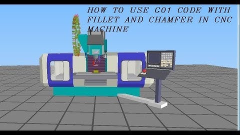 HOW TO USE G01 CODE IN CNC MACHINE WITH FILLET AND CHAMFER