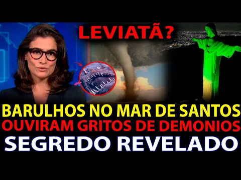 O SEGREDO DOS BARULHOS NO MAR DE SANTOS REVELADO!