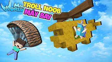 MINI WORLD*TROLL NOOB BẰNG MÁY BAY TỰ ĐỘNG TRONG MINI WORLD*GUMBALL MINI WORLD
