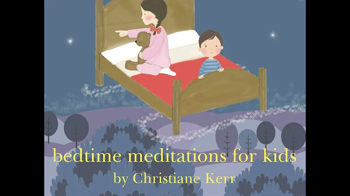 Christiane Kerr - Bedtime Meditations for Kids