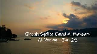 Juz 28 - Tilawah Syeikh Emad Al Mansary