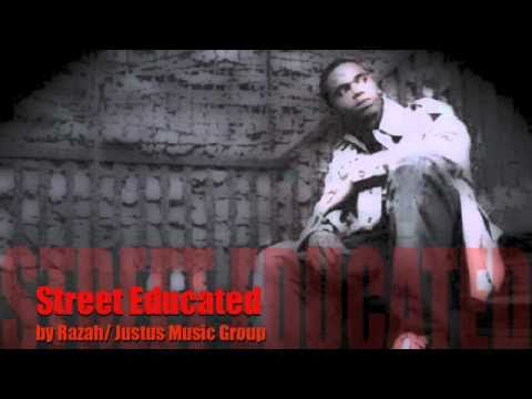 Street Educated by Razah/Justus Music Group