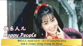 [Vietsub + Phiên âm] Nhạc phim Lương Sơn Bá Chúc Anh Đài 快乐人儿- -梁小冰 Người vui vẻ - Lương Tiểu Băng