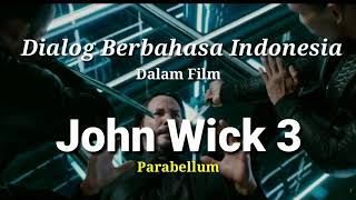 Dialog Berbahasa Indonesia Dalam Film JOHN WICK 3 Parabellum