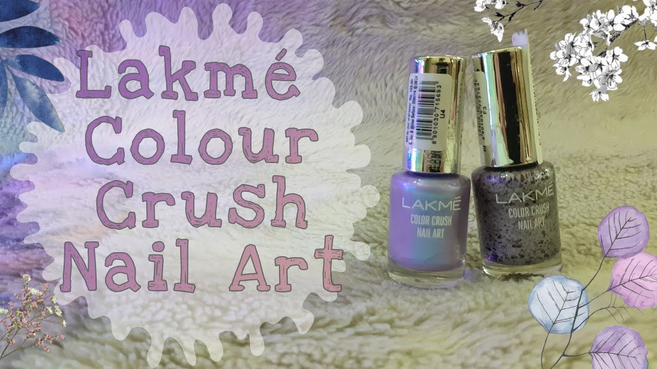 LAKME COLOUR CRUSH NAIL ARTS REVIEW - YouTube