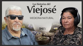 Las historias del Viejose | Medicina Natural | Podcast | SMRTV