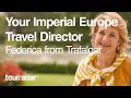 Your Imperial Europe Travel Director: Federica from Trafalgar