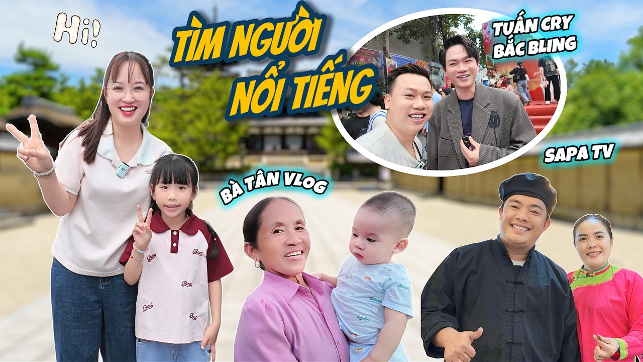 Gia Đình MiMi Tìm Gặp Những Người Nổi Tiếng Tại Các Lễ Hội Bắc Ninh: Bà Tân Vlog, Sapa Tv, Tuấn Cry