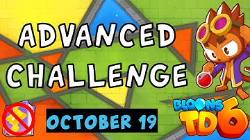 Bloons TD 6 Advanced Challenge | Fast MOAB | No MK No Powers Used | October 19 2023