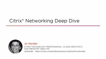 Course Preview: Citrix Networking Deep Dive