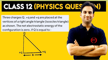 Three charges Q, +q and +q are placed at the vertices of a right angle triangle (isosceles triangle)