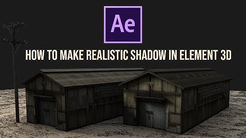 How To Make Realistic Shadow in Element 3D