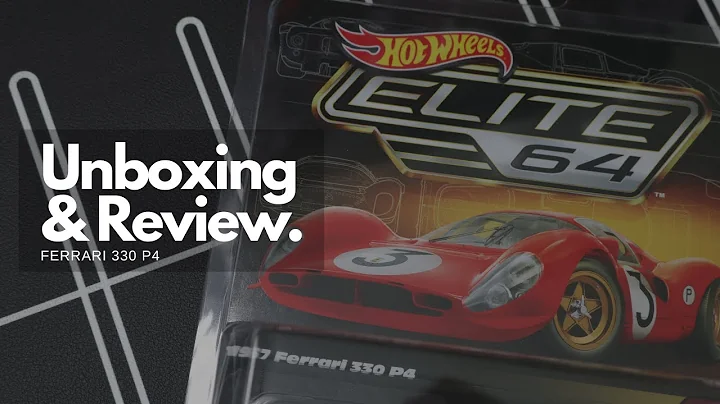 Hot Wheels Elite64 - Ferrari 330 P4 Unboxing & Review