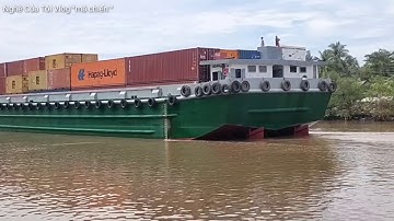 Xà lan dài 79,9  ngang 15,5  chở rất nhiều thùng container||kênh chợ gạo||#NghềCủaTôiVlog