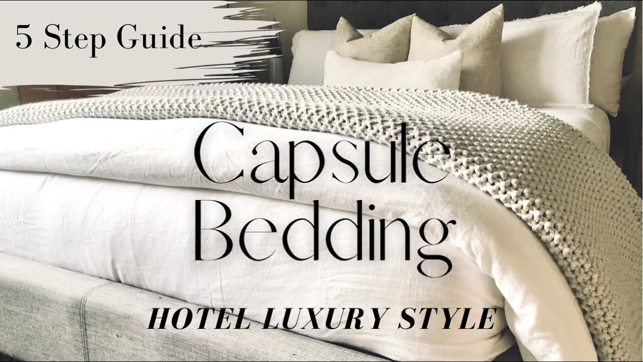 HOTEL LUXURY CAPSULE BEDDING, 5 Step Guide