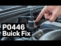 P0446 – EVAP Vent System Performance (Buick EVAP Design)