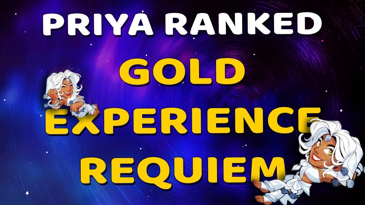 PRIYA IN RANKED - PART IV - (1419 - 1623) | Brawlhalla Gold Experience Requiem