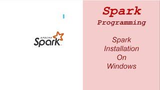 Installing Apache Spark on Windows | Step-by-Step Guide| Dwarka Education