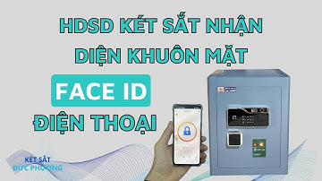 Hướng dẫn sử dụng két sắt nhận diện khuôn mặt face ID việt nhật vân tay điện tử