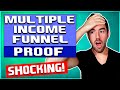 Multiple Income Funnel Proof - See SHOCKING Income Made After 5 Days Inside!