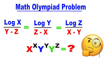 Find X^X*Y^Y*Z^Z |Challenging Logarithm Problem| Math Olympiad