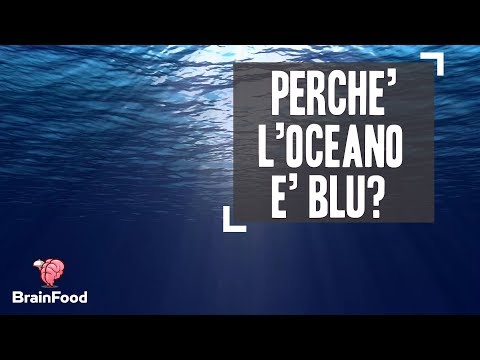 Video: Perché L'acqua è Blu?