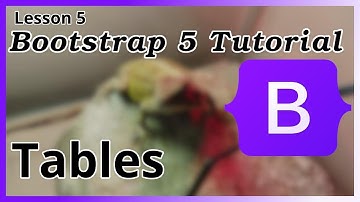Tables - Bootstrap Tutorial (Part 5)