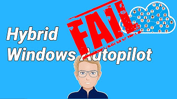 Hybrid Windows Autopilot - Step by Step - How hard can it be?