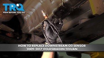 How to Replace Downstream O2 Sensor 2009-2017 Volkswagen Tiguan