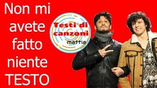 Ermal Meta, Fabrizio Moro-Non mi avete fatto niente (testo in italiano) SANREMO 2018