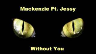 Mackenzie Feat. Jessy - Without You (Arpegia)(Club Mix)
