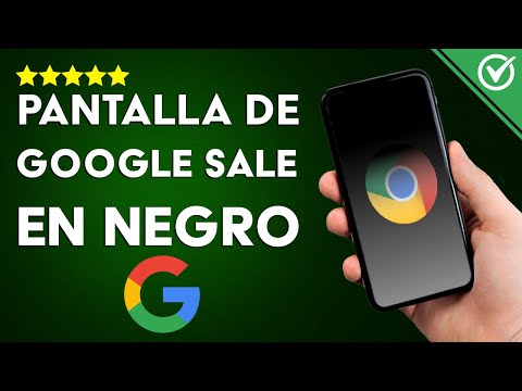 ¿Por Qué la Pantalla de Google Me Sale en Negro? - Solución