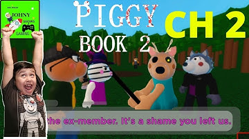 Johny Shows Roblox Piggy Book 2 Chapter 2 The Store & Metro With Willow