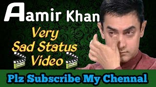 Aamir Khan Sad Status Video By Ms Status Point