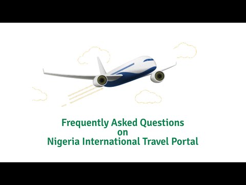 Frequently Asked Questions on Nigeria International Travel Portal