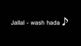 Jallal - wash hada.flv