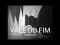 Lucas A R T Vale Do Fim Letra 
