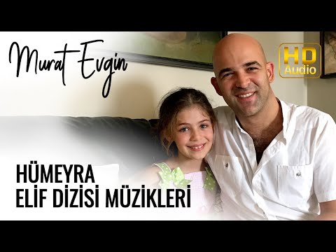 Hümeyra  | Elif Dizisi Müzikleri