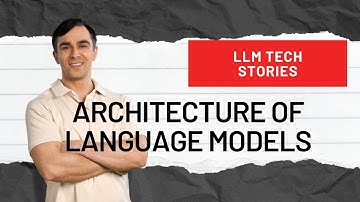 Understanding architecture of LLMs