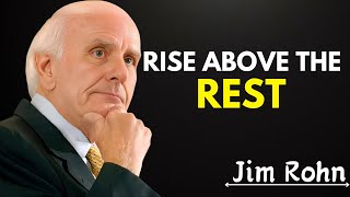 Rise Above The Rest Jim Rohn Best Motivational Speech