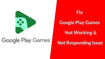 How to Fix Google Play Games App Not Working Issue?