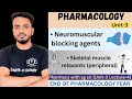 Neuromuscular blocking agents and skeletal muscle relaxants (peripheral) || pharmacology #sgsir