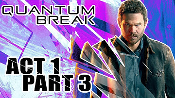 Quantum Break: Act 1 Part 3 - The Library Chase