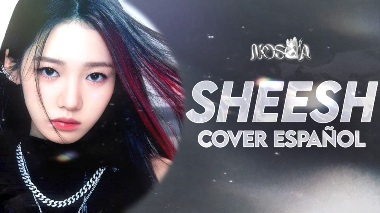 "SHEESH" BABYMONSTER (kpopcover en español) by NÓSGÍA 💚 YouTube