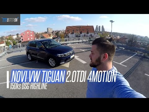 TEST NOVI VW TIGUAN 2.0TDI 4MOTION DSG HIGHLINE