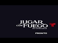 2DA TEMPORADA JUGANDO CON FUEGO CAP: 1 GRAN ESTRENO